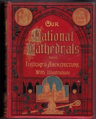  Architecture: Du Temps des Cathédrales à l'Époque Moderne - Un Voyage Fascinant à Travers L'Histoire de la Construction