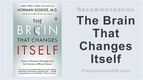  The Brain that Changes Itself: Stories of Personal Triumph from the Frontiers of Brain Science - A Journey into Neuroplasticity and Self-Empowerment